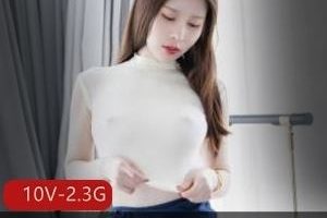 吴雪瑶私定视频10部2.3G秀人网嫩模蜜桃弧线勒痕撩人